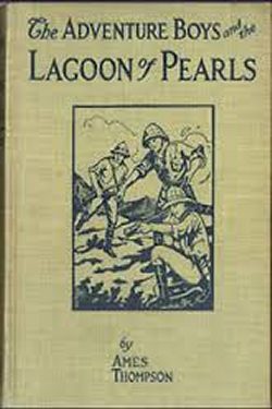 The Adventure Boys And The Lagoon Of Pearls